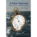 A New Normal: Learning to Live with Grief and Loss