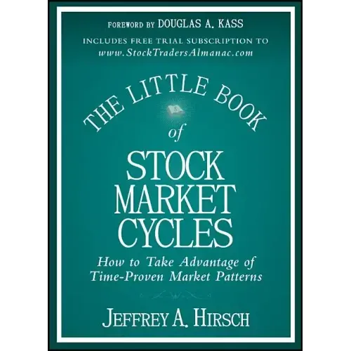 The Little Book of Stock Market Cycles: How to Take Advantage of Time-Proven Market Patterns