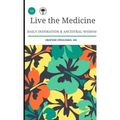 Live the Medicine