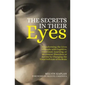 The Secrets in Their Eyes: Transforming the Lives of People with Cognitive, Emotional, Learning, or Movement Disorders or Autism by Changing the