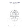 Numerology for Self Mastery