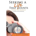 Seeking a Life That Counts
