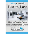 List to Last: How to Survive Every Real Estate Market Crash