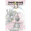 Jimmy Jonas: Adventures with Angels