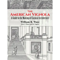 The American Vignola: A Guide to the Making of Classical Architecture
