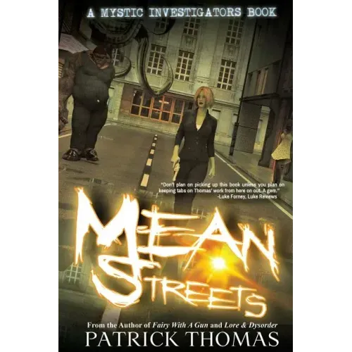 Mystic Investigators: Mean Streets: A Mystic Investigators Book