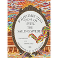 The Sometimes Silly Saga of Sven the Sailing Swede