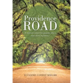 Providence Road: A Woman's Search for Purpose After a Near Death Experience