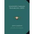 Landseer's Sabaean Researches (1835)