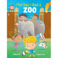 The Day I Had a Zoo