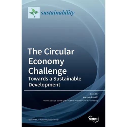 The Circular Economy Challenge: Towards a Sustainable Development