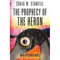 The Prophecy of the Heron: An AI Dystopia Novel