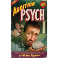 Audition Psych 101: A Refreshing Approach to the Dreaded Process