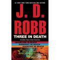 Three in Death: Midnight in Death/Interlude in Death/Haunted in Death