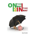ON THE WAY or IN THE WAY: The Keys to self awareness