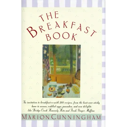 The Breakfast Book: A Cookbook