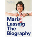 Maria Lassnig: The Biography