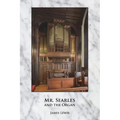 Mr. Searles and the Organ