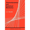 Thermodynamics and Statistical Mechanics