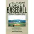 Appalachian League Baseball: Where Rookies Rise