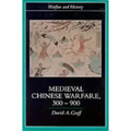 Medieval Chinese Warfare 300-900