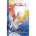 The Amazing Secret of Purgatory