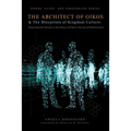 The Architect of Oikos & the Blueprints of Kingdom Culture: Repairing the Breach In the House of God In The Era of Reformation