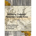 Military Tokens: Panama Canal Zone Fichas Militares: Zona del Canal de Panamá