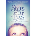 Stars in Her Eyes: Navigating the Maze of Childhood Autism: Navigating the: Voices for a New Path