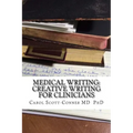 Medical Writing: Creative Writing for Medical Professionals