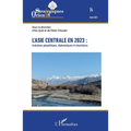 L'Asie centrale en 2023: évolutions géopolitiques, diplomatiques et sécuritaires