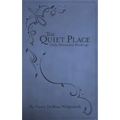 The Quiet Place: Daily Devotional Readings
