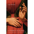 Is It Possible to Live This Way? Volume 1: Faith: An Unusual Approach to Christian Existence