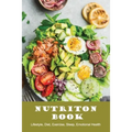 Nutriton Book: Lifestyle, Diet, Exercise, Sleep, Emotional Health: The Charts On Keto