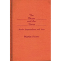 The Bear and the Lion: Soviet Imperialism and Iran