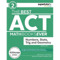 The Best ACT Math Books Ever, Book 2: Numbers, Stats, Trig and Geometry