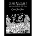 Danse Macabre and Other Works for Solo Piano