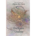Darkness Undone