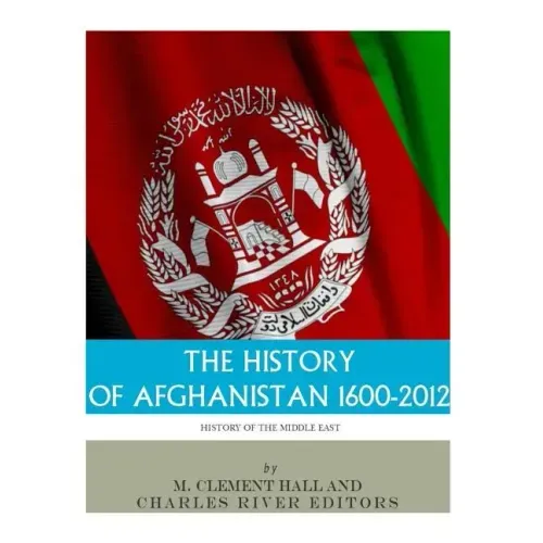 The History of Afghanistan, 1600-2012