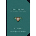God the Son: His Deity and Virgin Birth