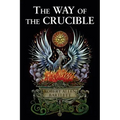 The Way of the Crucible