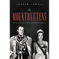The Mountbattens: The Lives and Loves of Dickie and Edwina Mountbatten