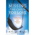Missing the Child You Love