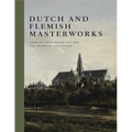 Dutch and Flemish Masterworks from the Rose-Marie and Eijk Van Otterloo Collection: A Supplement to Golden