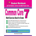 Common Core Math Exercise Book for Grade 7: Student Workbook and Two Realistic Common Core Math Tests