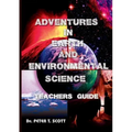 Adventures in Earth and Environmental Science Teachers Guide