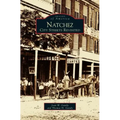 Natchez: City Streets Revisited