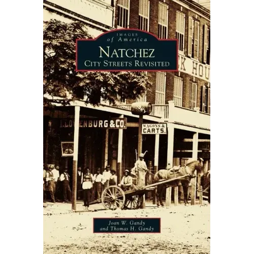 Natchez: City Streets Revisited