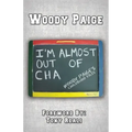 I'm Almost Out of Cha: Woody Paige's Chalkboard Tales