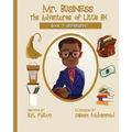 Mr. Business: The Adventures of Little BK: Book 7: Represent
